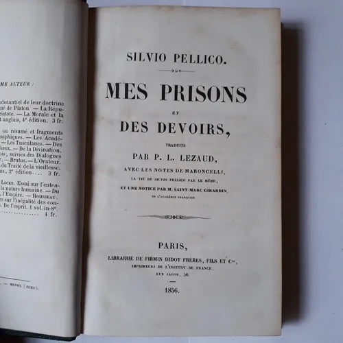 Libro usado en venta: Mes prisons et des devoirs de Silvio Pellico; editorial Librairie De Firmin Didot Freres impreso en 1856 envios a todo el mundo.1