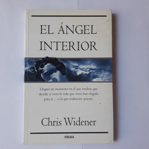 Libro usado en venta: El angel interior de Chris Widener; editorial Javier Vergara impreso en 2008 realizamos envios a todo el mundo.1