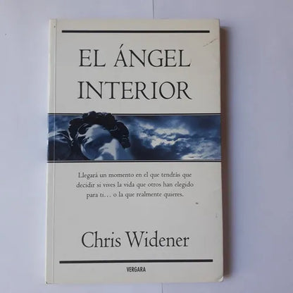 Libro usado en venta: El angel interior de Chris Widener; editorial Javier Vergara impreso en 2008 realizamos envios a todo el mundo.1