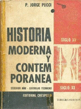 Libro usado en venta: Historia moderna y contemporanea de P. Jorge Pucci; editorial Crespillo impreso en 1971 realizamos envios a todo el mundo.1