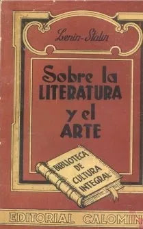 Libro usado en venta: Sobre la literatura y el arte de Lenin - Stalin; editorial Calomino impreso en 1946 realizamos envios a todo el mundo.1