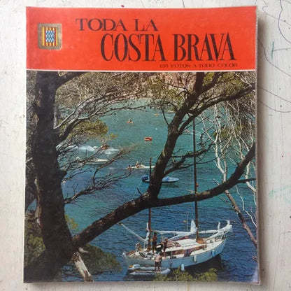 Libro usado en venta: Toda la Costa Brava - 135 fotos a todo color; editorial Escudo de Oro realizamos envios a todo el mundo.1