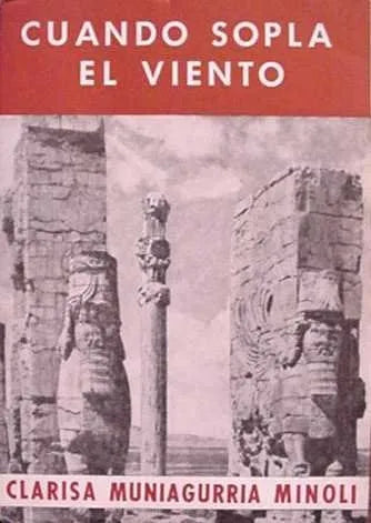 Libro usado en venta: Cuando sopla el viento de Clarisa Muniagurria Minoli; editorial Hachette impreso en 1962 realizamos envios a todo el mundo.1