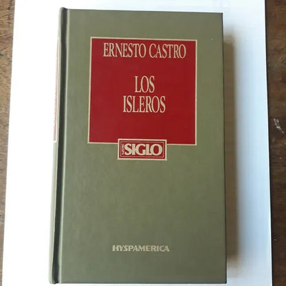 Libro usado en venta: Los isleros de Ernesto Castro; editorial Hyspamerica impreso en 1984 realizamos envios a todo el mundo.1