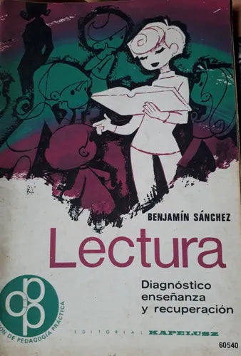 Libro usado en venta: Lectura de Benjamin Sanchez; editorial Kapelusz impreso en 1972 realizamos envios a todo el mundo.1