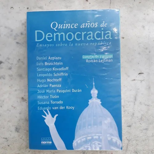 Libro usado en venta: Quince a?os de Democracia - Ensayos sobre la nueva republica; editorial Norma impreso en 1998 realizamos envios a todo el mundo.1