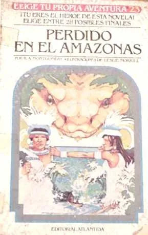 Libro usado en venta: Perdido en el amazonas - Elige tu propia avenntura de R. A. Montgomery; editorial Atlantida impreso en 1983.1