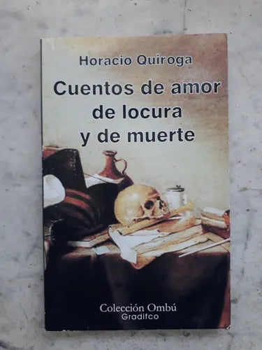 Libro usado en venta: Cuentos de amor de locura y de muerte de Horacio Quiroga; editorial Gradifco impreso en 1994 realizamos envios a todo el mundo.1