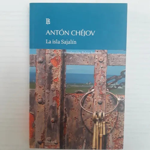 Libro usado en venta: La isla Sajalin de Anton Chejov; editorial Losada impreso en 2014 realizamos envios a todo el mundo.1