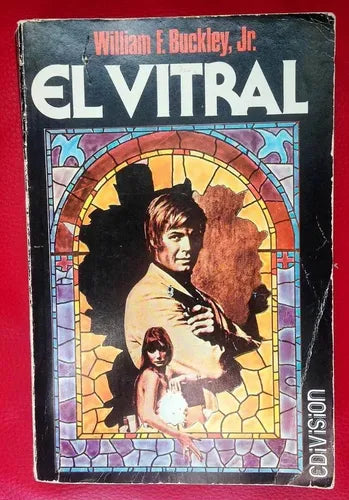 Libro usado en venta: El vitral de William F. Buckley; editorial Edivision impreso en 1980 realizamos envios a todo el mundo.1