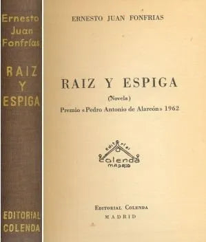 Libro usado en venta: Raiz y Espiga de Ernesto Juan Fonfrias; editorial Colenda impreso en 1962 realizamos envios a todo el mundo.1