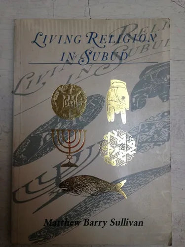Libro usado en venta: Living religion in subud de Matthew Barry Sullivan; editorial Ediciones del Autor impreso en 1991 envios a todo el mundo.1