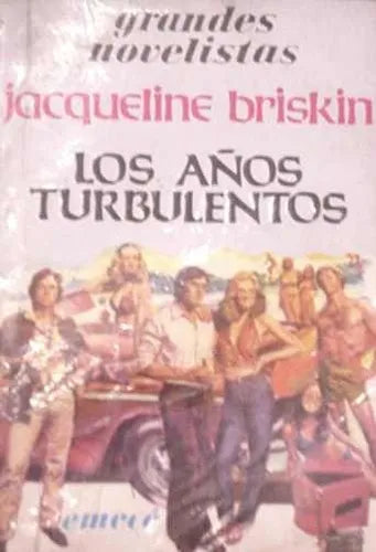 Libro usado en venta: Los a?os turbulentos de Jacqueline Briskin; editorial Emece impreso en 1981 realizamos envios a todo el mundo.1