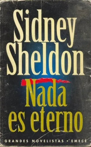 Libro usado en venta: Nada es eterno de Sidney Sheldon; editorial Emece impreso en 1995 realizamos envios a todo el mundo.1