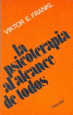 Libro usado en venta: La psicoterapia al alcance de todos de Viktor E. Frankl; editorial Herder impreso en 1986 realizamos envios a todo el mundo.1