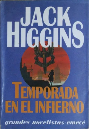 Libro usado en venta: Temporada en el infierno de Jack Higgins; editorial Emece impreso en 1990 realizamos envios a todo el mundo.1