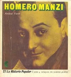 Libro usado en venta: Homero Manzi "Biografia" de Anibal Ford; editorial Centro Editor de America Latina impreso en 1971 envios a todo el mundo.1