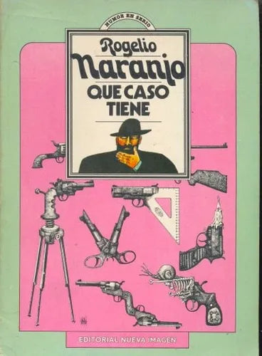Libro usado en venta: Que caso tiene de Rogelio Naranjo; editorial Nueva Imagen impreso en 1982 realizamos envios a todo el mundo.1