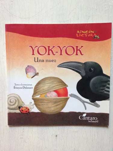 Libro usado en venta: Yok-Yok: una nuez de Etienne Delessert; editorial Cantaro impreso en 2012 realizamos envios a todo el mundo.1