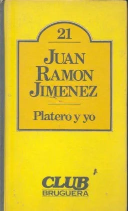 Libro usado en venta: Platero y yo de Juan Ramon Jimenez; editorial Bruguera impreso en 1980 realizamos envios a todo el mundo.1