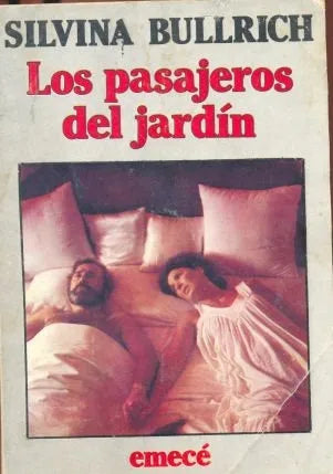Libro usado en venta: Los pasajeros del jardin de Silvina Bullrich; editorial Emece impreso en 1971 realizamos envios a todo el mundo.1