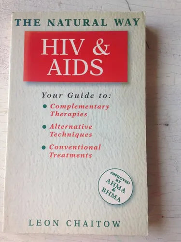 Libro usado en venta: The natural way HIV & AIDS de Leon Chaitow; editorial Element impreso en 1999 realizamos envios a todo el mundo.1