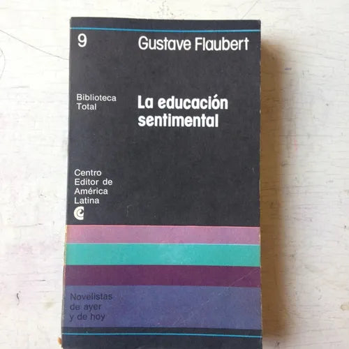 Libro usado en venta: La educacion sentimental de Gustavo Flaubert (Gustave); editorial Centro Editor de America Latina impreso en 1977.1
