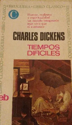 Libro usado en venta: Tiempos dificiles de Charles Dickens (Carlos Dickens); editorial Bruguera impreso en 1967 realizamos envios a todo el mundo.1