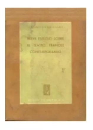 Libro usado en venta: Breve estudio sobre el teatro frances contemporaneo de Francisco Walker Linares; editorial Del Pacifico impreso en 1954.1