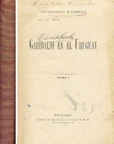 Libro usado en venta: Garibaldi en el Uruguay (Tomo 1) de Setembrino E. Pereda; editorial El siglo ilustrado impreso en 1914 envios a todo el mundo.1