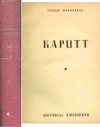 Libro usado en venta: Kaputt de Curzio Malaparte; editorial Americana impreso en 1955 realizamos envios a todo el mundo.1