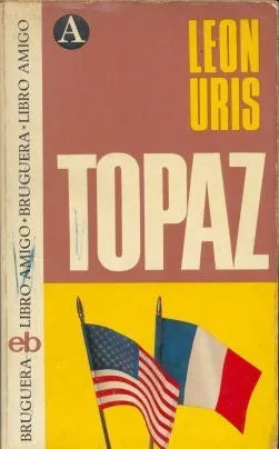 Libro usado en venta: Topaz de Leon Uris; editorial Bruguera impreso en 1974 realizamos envios a todo el mundo.1