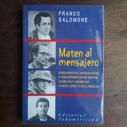 Libro usado en venta: Maten al mensajero de Franco Salomone; editorial Sudamericana impreso en 1999 realizamos envios a todo el mundo.1