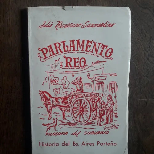 Libro usado en venta: Parlamento Reo - Historia del Bs. Aires Porte?o de Julio Ravazzano Sanmartino; realizamos envios a todo el mundo.1