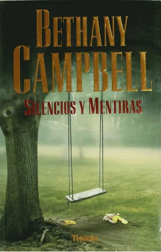 Libro usado en venta: Silencios y mentiras de Bethany Campbell; editorial Urano impreso en 2003 realizamos envios a todo el mundo.1