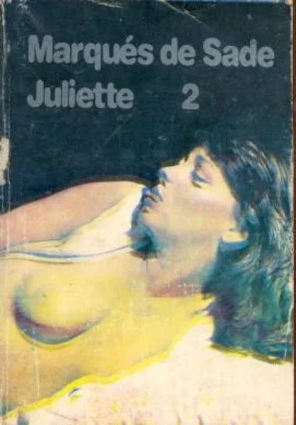 Libro usado en venta: Juliette 2 de Marques de Sade; editorial El trebol impreso en 1984 realizamos envios a todo el mundo.1