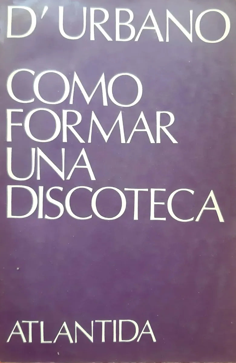 Como formar una discoteca D Urbano. Libro usados en venta