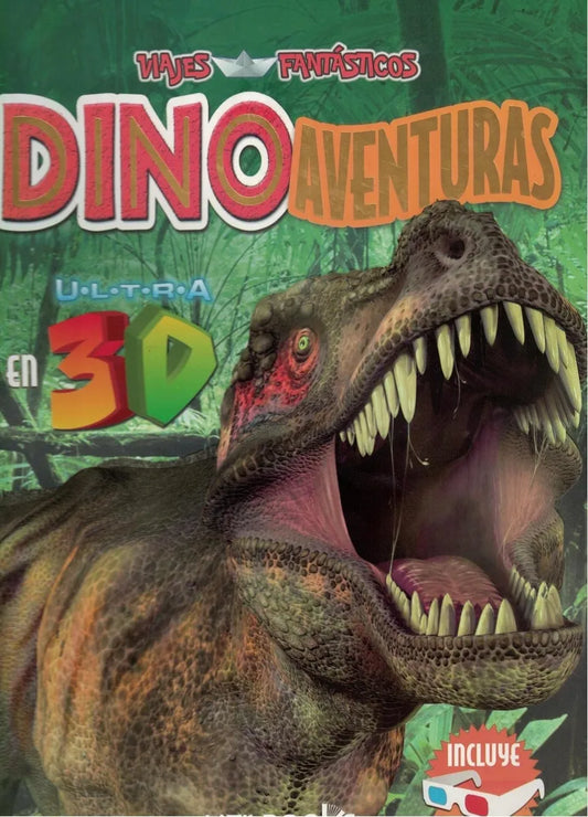 Dino - aventuras en ultra 3D NO INCLUYE LENTES – Marcial Oscar Taboada – LatinBooks – 2011 – Dura