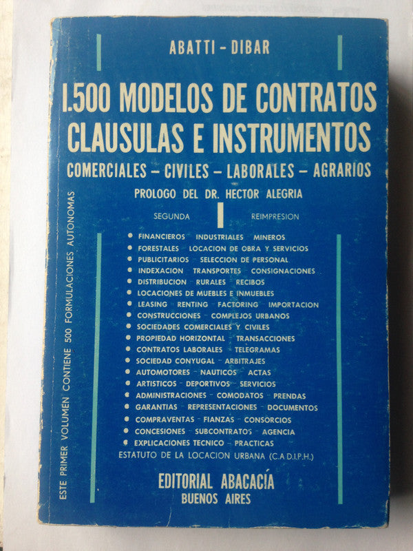 Libro usado en venta: 1.500 modelos de contratos, clausulas e instrumentos de Abatti - Dibar; editorial Abacacia impreso en 1980.1