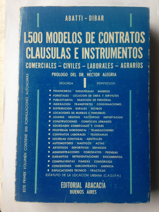 Libro usado en venta: 1.500 modelos de contratos, clausulas e instrumentos de Abatti - Dibar; editorial Abacacia impreso en 1980.1