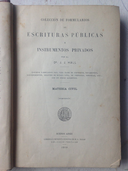 Libro usado en venta: Coleccion de formularios de Escrituras privados de J. J. Hall; impreso en 1919 realizamos envios a todo el mundo.1