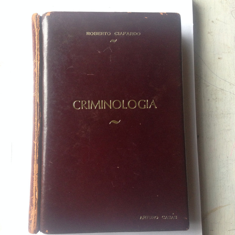Libro usado en venta: Criminologia de Roberto Ciafardo; editorial Policial impreso en 1961 realizamos envios a todo el mundo.1