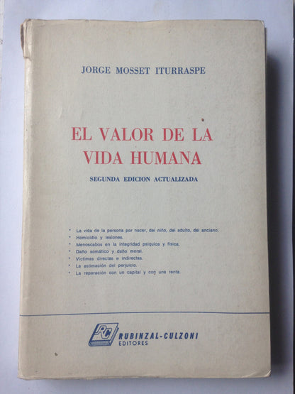Libro usado en venta: El valor de la vida humana de Jorge Mosset Iturraspe; editorial Rubinzal-Culzoni impreso en 1986 envios a todo el mundo.1