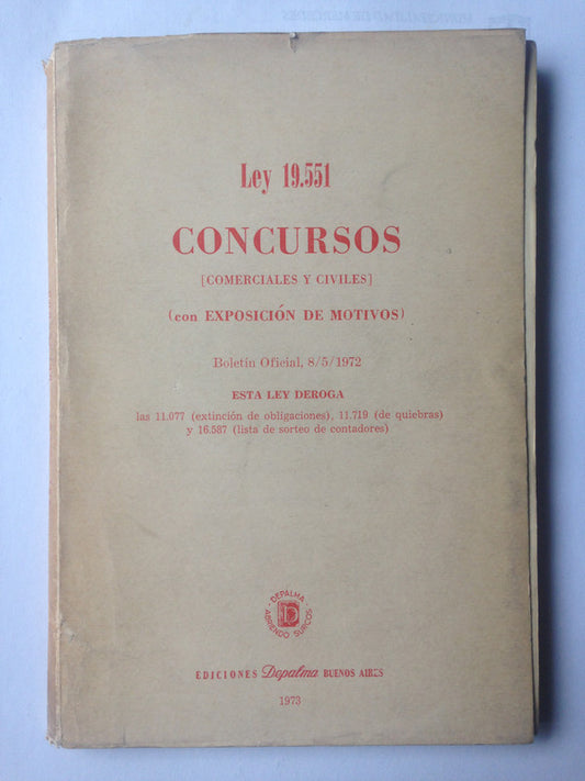 Libro usado en venta: Ley 19551 - Concuros (Comerciales y civiles); editorial Depalma impreso en 1973 realizamos envios a todo el mundo.1