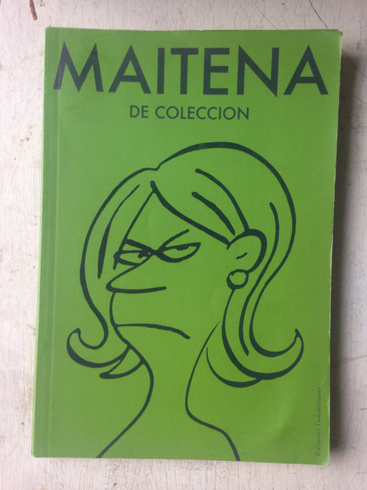 Libro usado en venta: Maitena de colecci?n de Maitena; editorial Sudamericana impreso en 2009 realizamos envios a todo el mundo.1