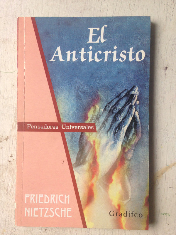 Libro usado en venta: El anticristo de Friedrich Nietzsche (Federico Nietzsche); editorial Gradifco impreso en 2007 realizamos envios a todo el mundo.1