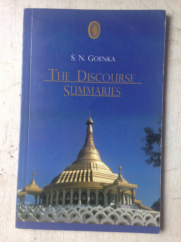 Libro usado en venta: The discourse summaries de S. N. Goenka; editorial Vipassana Research Institute impreso en 2016 envios a todo el mundo.1