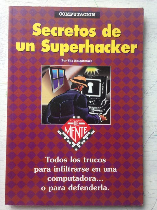 Libro usado en venta: Secretos de un Superhacker; editorial Juegos & Co impreso en 1995 realizamos envios a todo el mundo.1
