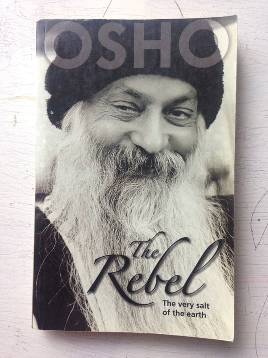Libro usado en venta: The Rebel - The very salt of the earth de Bhagwan Shree Rajneesh (OSHO); editorial Full Circle impreso en 2011.1
