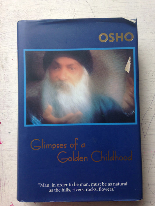 Libro usado en venta: Glimpses of a Golden Childhood de Bhagwan Shree Rajneesh (OSHO); editorial Osho International Foundation impreso en 2016.1